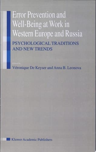 Error Prevention and Well-Being at Work in Western Europe and Russia Psychological Traditions and New Trends