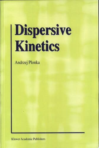 Dispersive Kinetics