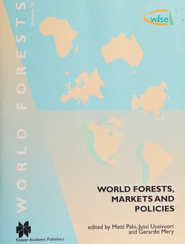 World Forests, Markets and Policies