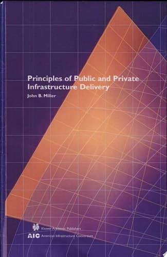 Principles of Public and Private Infrastructure Delivery