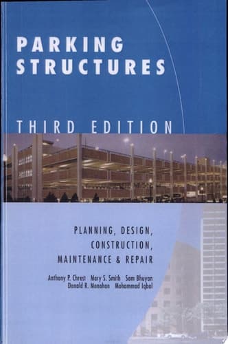 Parking Structures Planning, Design, Construction, Maintenance, and Repair