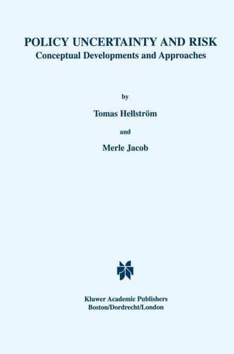 Policy Uncertainty and Risk: Conceptual Developments and Approaches