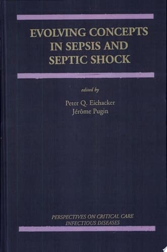 Evolving Concepts in Sepsis and Septic Shock
