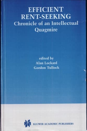 Efficient Rent-Seeking Chronicle of an Intellectual Quagmire