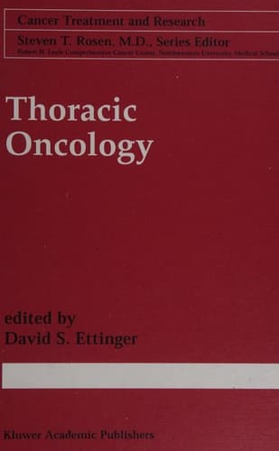Thoracic Oncology (Cancer Treatment and Research, Volume 105) (Cancer Treatment and Research, 105)