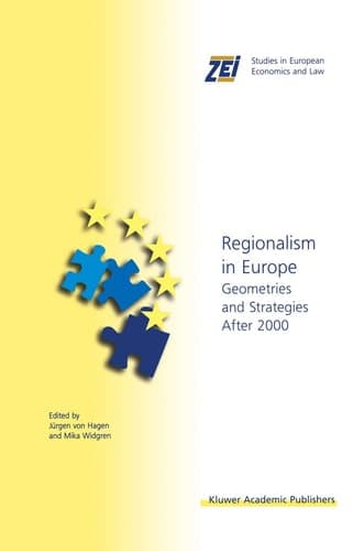 Regionalism in Europe Geometries and Strategies After 2000