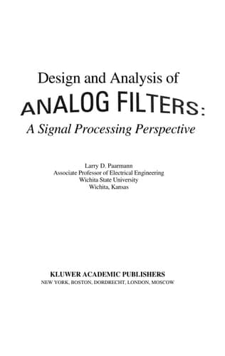 Design and Analysis of Analog Filters A Signal Processing Perspective