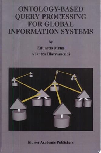 Ontology-Based Query Processing for Global Information Systems