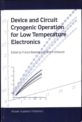 Device and Circuit Cryogenic Operation for Low Temperature Electronics