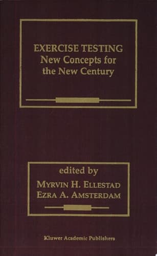 Exercise Testing New Concepts for the New Century