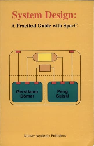 System Design A Practical Guide with SpecC