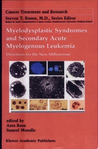 Myelodysplastic Syndromes & Secondary Acute Myelogenous Leukemia Directions for the New Millennium