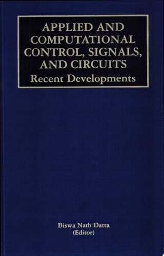 Applied and Computational Control, Signals, and Circuits Recent Developments