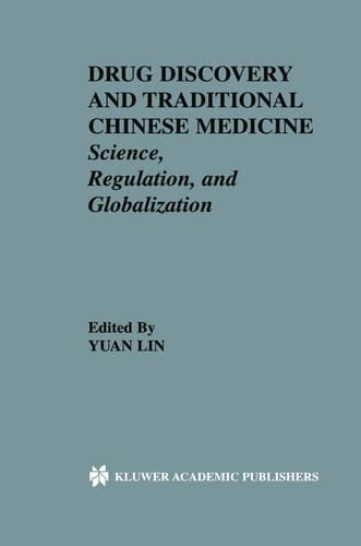 Drug Discovery and Traditional Chinese Medicine Science, Regulation, and Globalization