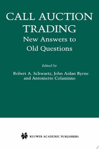 Call Auction Trading New Answers to Old Questions