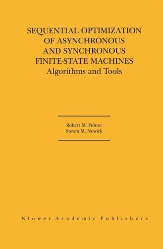 Sequential Optimization of Asynchronous and Synchronous Finite-State Machines Algorithms and Tools