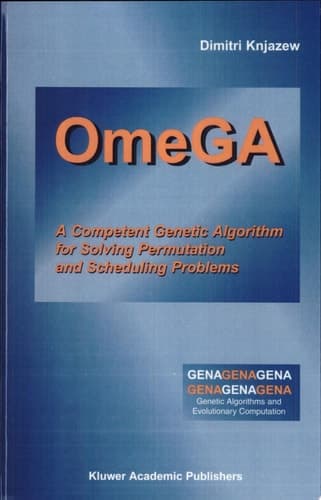OmeGA A Competent Genetic Algorithm for Solving Permutation and Scheduling Problems