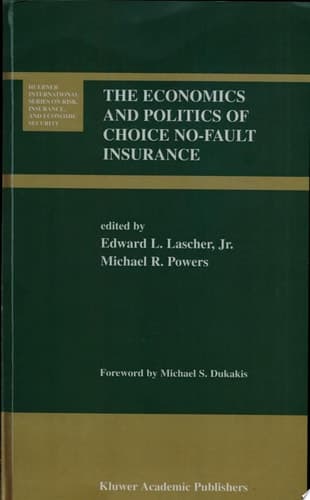 The Economics and Politics of Choice No-Fault Insurance