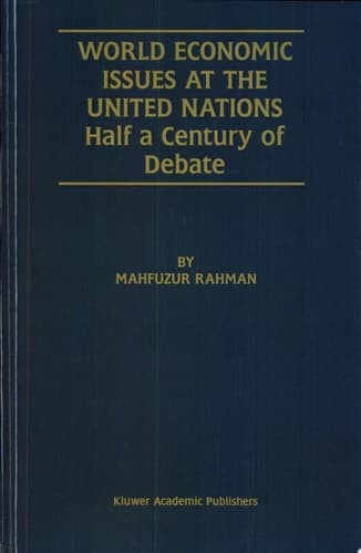 World Economic Issues at the United Nations Half a Century of Debate