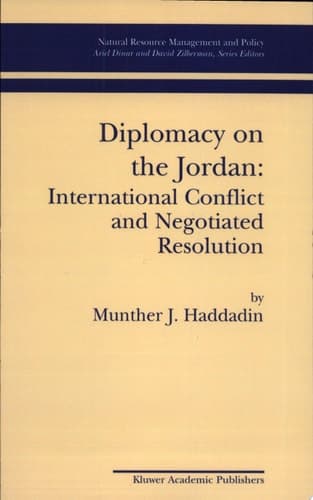 Diplomacy on the Jordan International Conflict and Negotiated Resolution