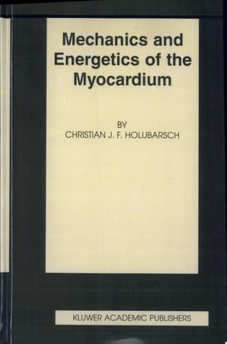 Mechanics and Energetics of the Myocardium