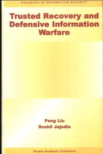 Trusted Recovery and Defensive Information Warfare