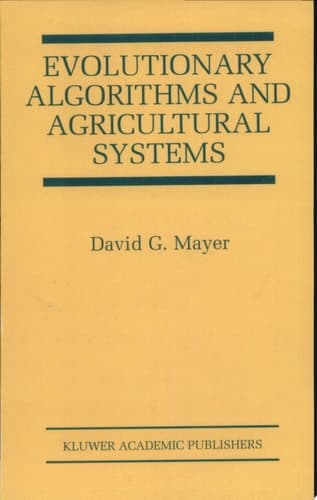 Evolutionary Algorithms and Agricultural Systems