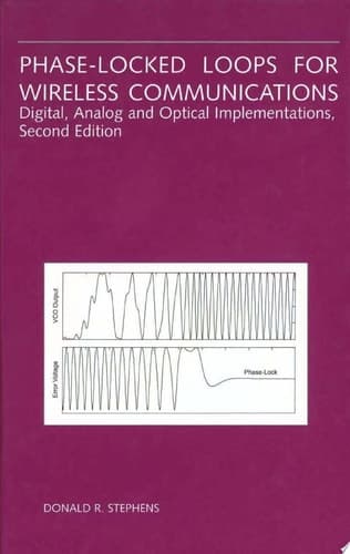 Phase-Locked Loops for Wireless Communications Digital, Analog and Optical Implementations