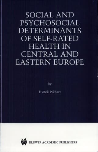 Social and Psychosocial Determinants of Self-Rated Health in Central and Eastern Europe