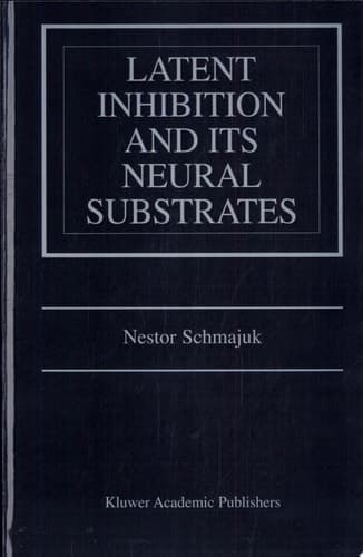Latent Inhibition and Its Neural Substrates