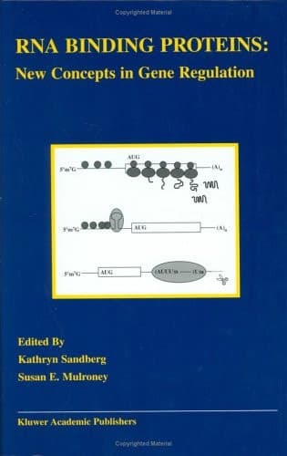 RNA Binding Proteins New Concepts in Gene Regulation