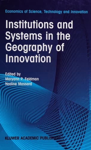 Institutions and Systems in the Geography of Innovation