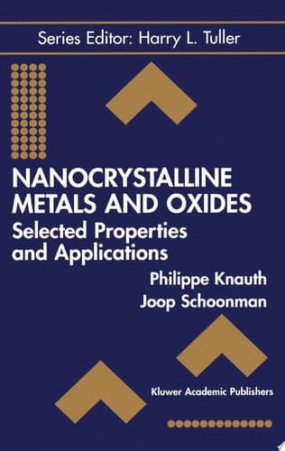 Nanocrystalline Metals and Oxides Selected Properties and Applications