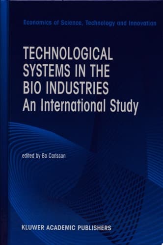 Technological Systems in the Bio Industries An International Study