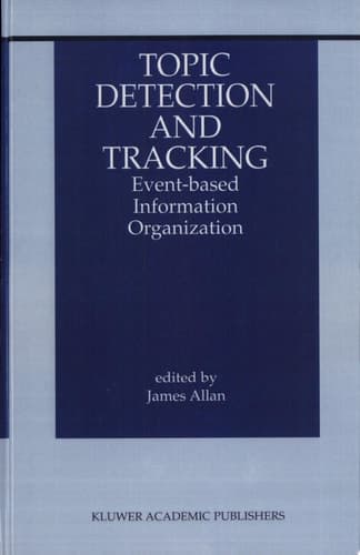 Topic Detection and Tracking Event-based Information Organization