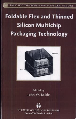 Foldable Flex and Thinned Silicon Multichip Packaging Technology