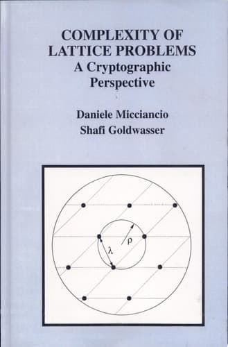 Complexity of Lattice Problems A Cryptographic Perspective