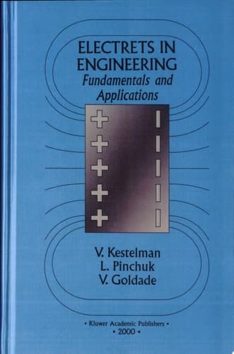 Electrets In Engineering Fundamentals and Applications