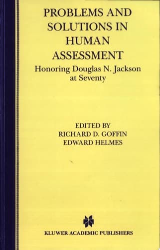 Problems and Solutions in Human Assessment Honoring Douglas N. Jackson at Seventy