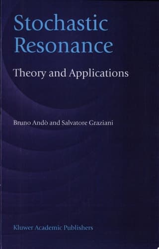 Stochastic Resonance Theory and Applications