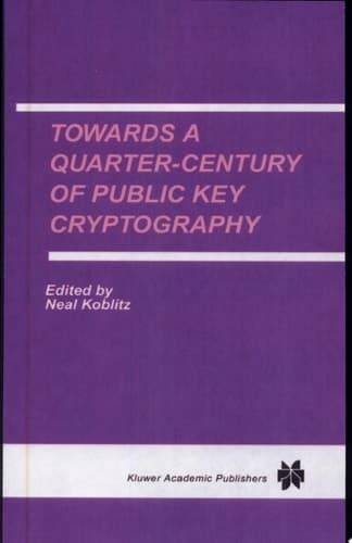 Towards a Quarter-Century of Public Key Cryptography
