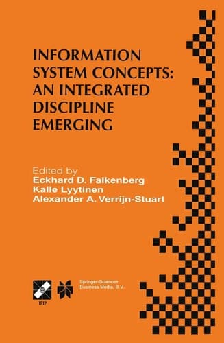 Information System Concepts: An Integrated Discipline Emerging IFIP TC8/WG8.1 International Conference on Information System Concepts: An Integrated Discipline Emerging (ISCO-4)September 20–22, 1999, University of Leiden, The Netherlands