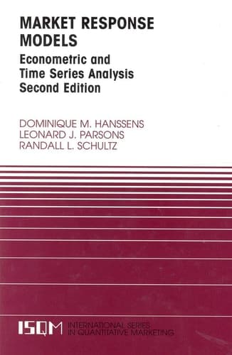 Market Response Models Econometric and Time Series Analysis