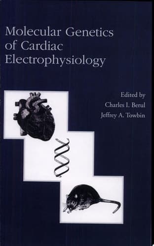 Molecular Genetics of Cardiac Electrophysiology