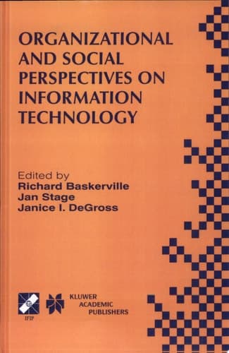 Organizational and Social Perspectives on Information Technology