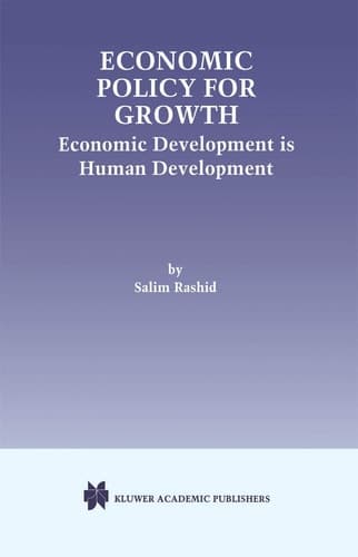 Economic Policy for Growth Economic Development is Human Development