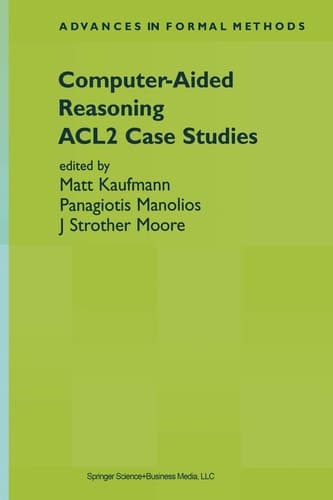 Computer-Aided Reasoning ACL2 Case Studies