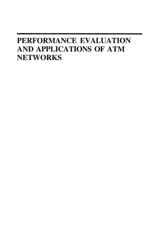 Performance Evaluation and Applications of ATM Networks