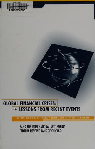 Global Financial Crises Lessons From Recent Events