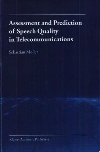Assessment and Prediction of Speech Quality in Telecommunications